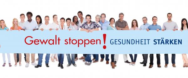 Motto: Gewalt stoppen! Gesundheit stärken